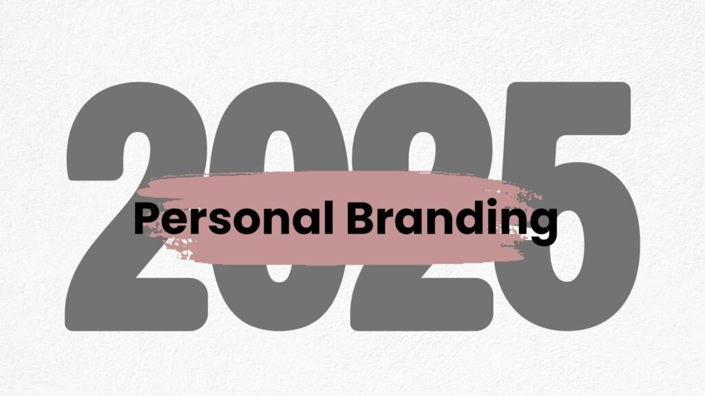 personal branding in 2025